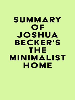 cover image of Summary of Joshua Becker's the Minimalist Home